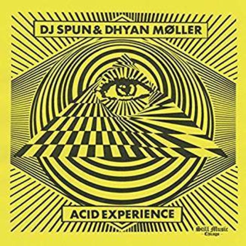 DJ Spun & Dhyan Moller: Acid Experience