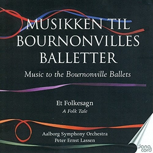 Lassen / Aalborg Symphony Orchestra: Bournonville Ballets