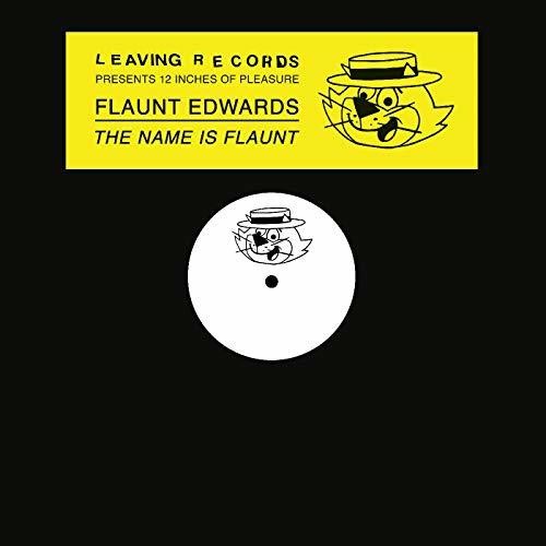 Flaunt Edwards: Name Is Flaunt