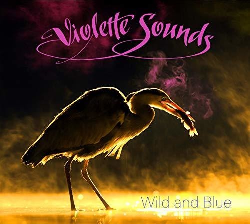 Violette Sounds: Wild & Blue