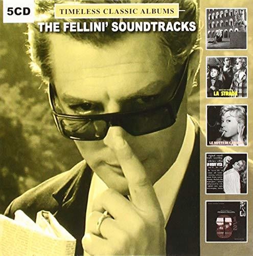 Timeless Classic Albums: Fellini's Soundtracks: Timeless Classic Albums: Fellini's Soundtracks / Various