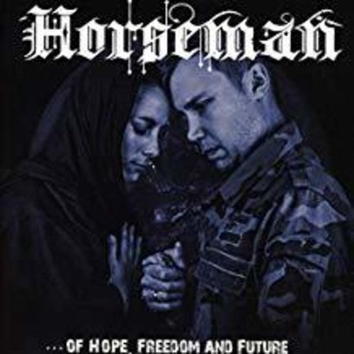 Horseman: Of Hope Freedom and Future