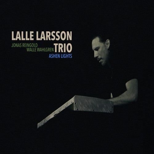 Lalle Larsson Trio: Ashen Lights