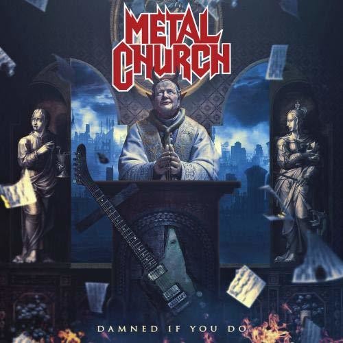 Metal Church: Damned If You Do