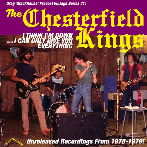 Chesterfield Kings: I Think I'm Down / I Can Only Give You Everything