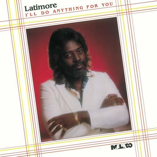 Latimore, Benjamin: I'll Do Anything For You