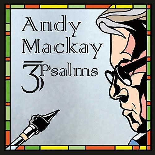 Mackay, Andy: 3Psalms