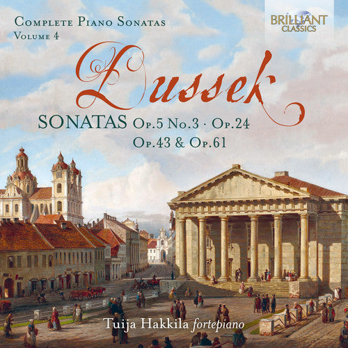 Dussek / Hakkila: Complete Piano Sonatas 4