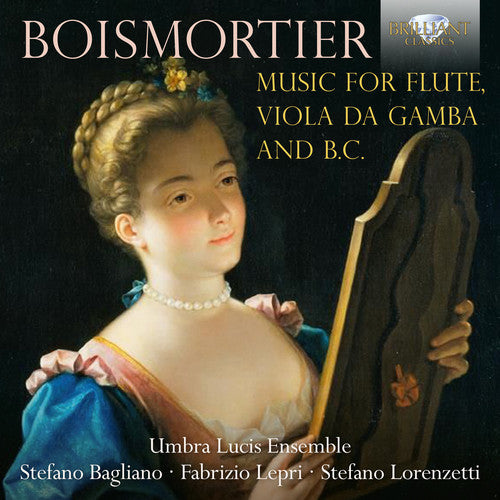 Boismortier / Bagliano / Umbra Lucis Ensemble: Music for Flute