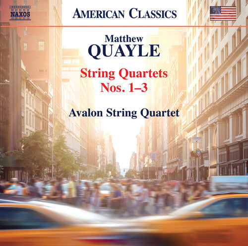 Quayle / Avalon String Quartet: String Quartets 1-3