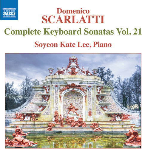 Scarlatti / Lee: Complete Keyboard Sonatas 21