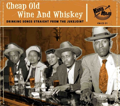 Cheap Old Wine & Whiskey / Various: Cheap Old Wine & Whiskey