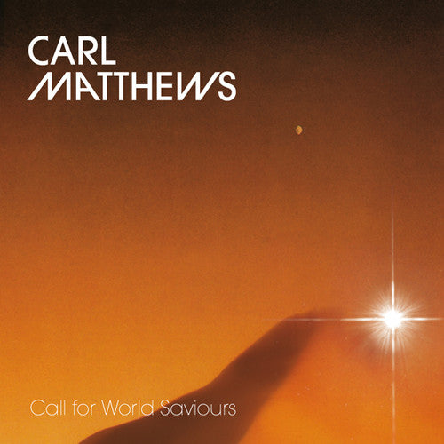 Matthews, Carl: Call for World Saviours