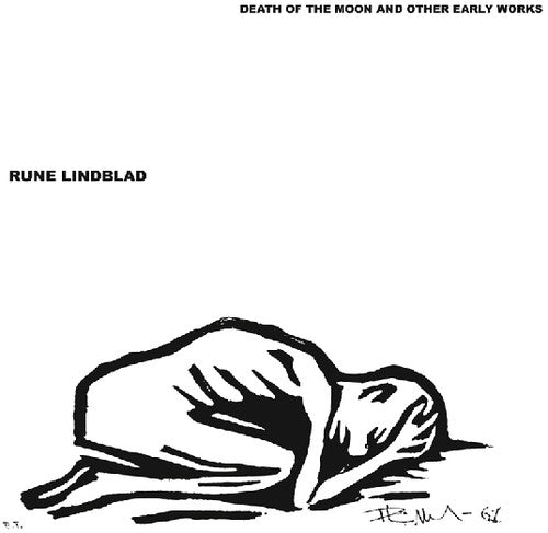 Lindblad, Rune: Death of the Moon & Other Early Works