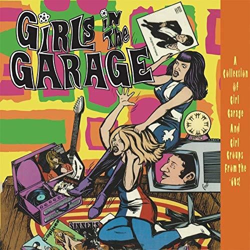 Girls in the Garage: Girls In The Garage Volumes 7-12