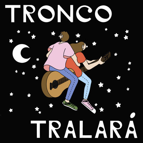 Tronco: Tralara