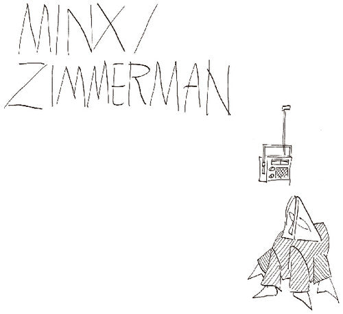 Minx / Zimmerman: Minx / Zimmerman