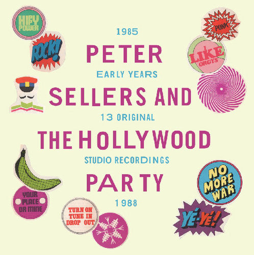 Sellers, Peter & Hollywood Party: Early Years 1985-1988