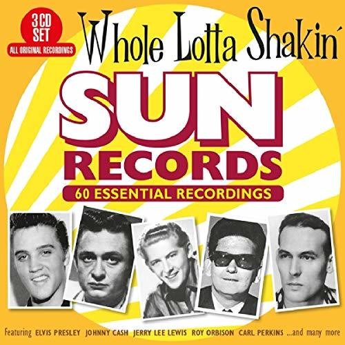 Whole Lotta Shakin: Sun Records 60 Essential / Var: Whole Lotta Shakin: Sun Records 60 Essential Recordings / Various