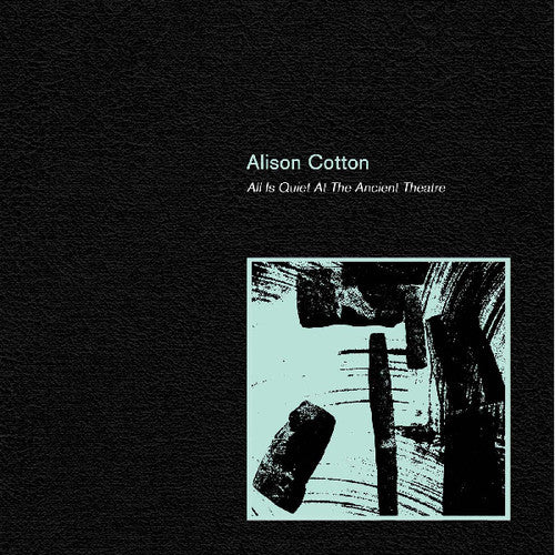 Cotton, Alison: All Is Quiet at the Ancient Theatre