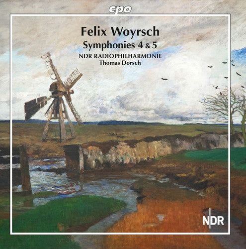 Woyrsch / Ndr Radiophilharmonie: Symphonies 4 & 5