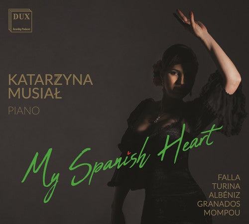 Albeniz / Katrzyna Musial: My Spanish Heart