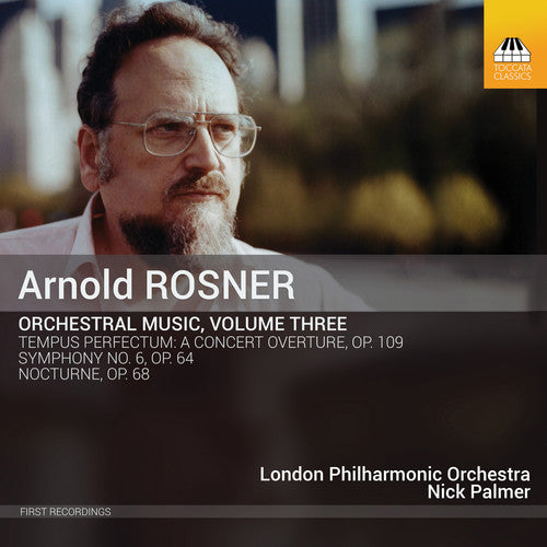 Rosner / London Philharmonic Orchestra: Orchestral Music 3