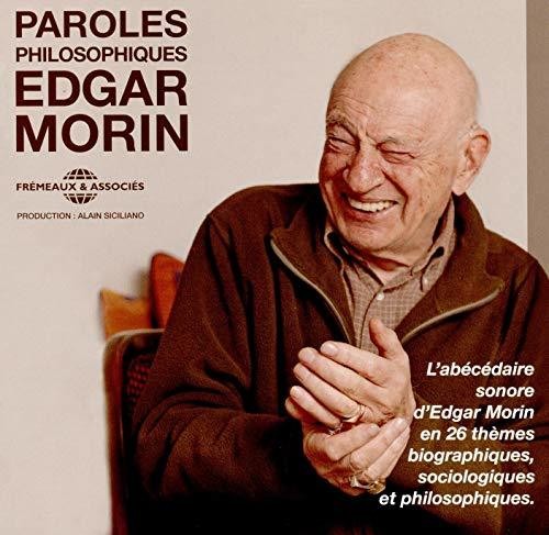 Morin, Edgar: Paroles Philsophiques