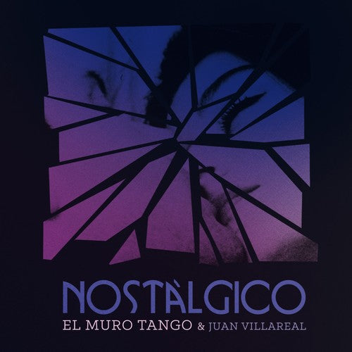 El Muro Tango / Villareal, Juan: Nostalgico