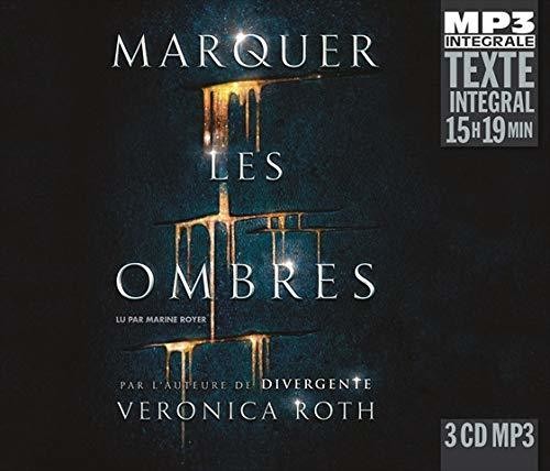 Roth, Veronica: Marquer Les Ombres