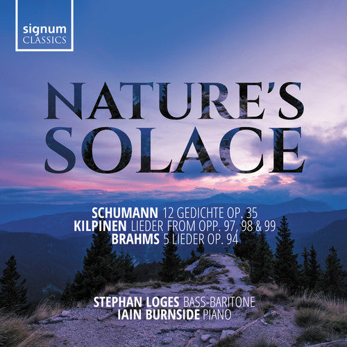 Brahms / Stephan Loges / Iain Burnside: Nature's Solace