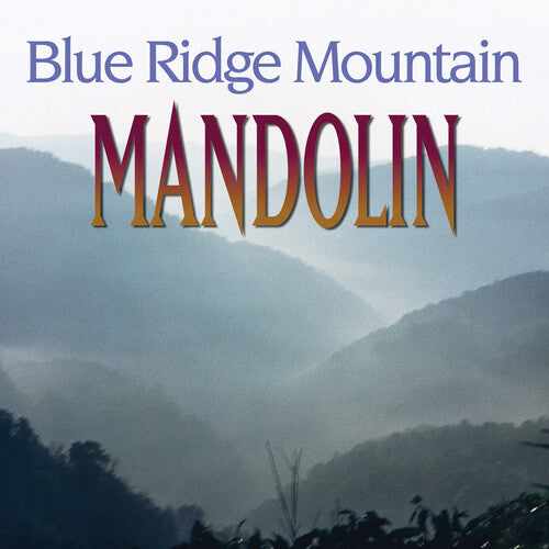 Blue Ridge Mountain Mandolin / Various: Blue Ridge Mountain Mandolin