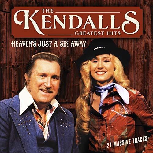 Kendalls: Greatest Hits: Heaven's Just A Sin Away Vol 1