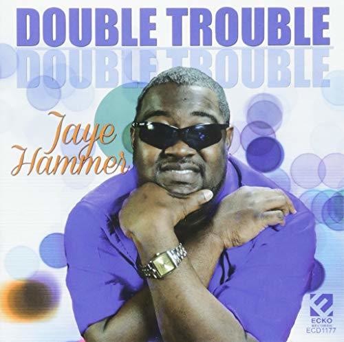 Hammer, Jaye: Double Trouble