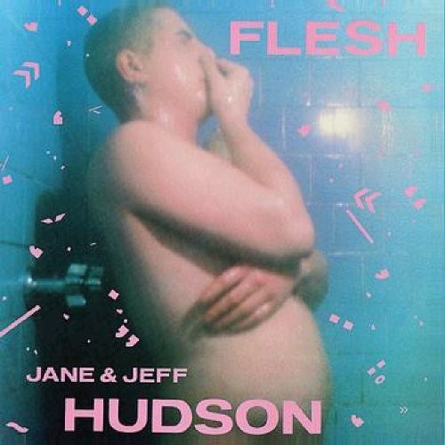 Hudson, Jane: FLESH