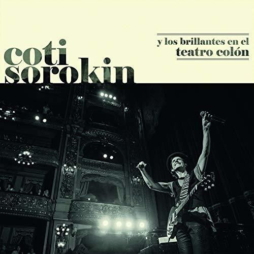 Sorokin, Coti: Y Los Brillantes En El Teatro Colon