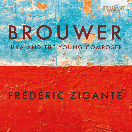 Brouwer / Zigante: Hika & Young Composer