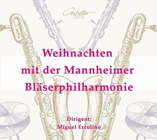 Anderson / Mannheimer Blaserphilharmonie: Weihnachten Mit Der Mannheimer Blaserphilharmonie