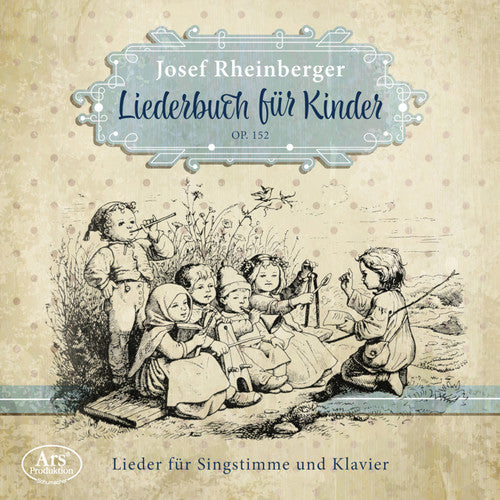 Rheinberger / Grosssteiner / Heiss: Liederbuch Fur Kinder 152