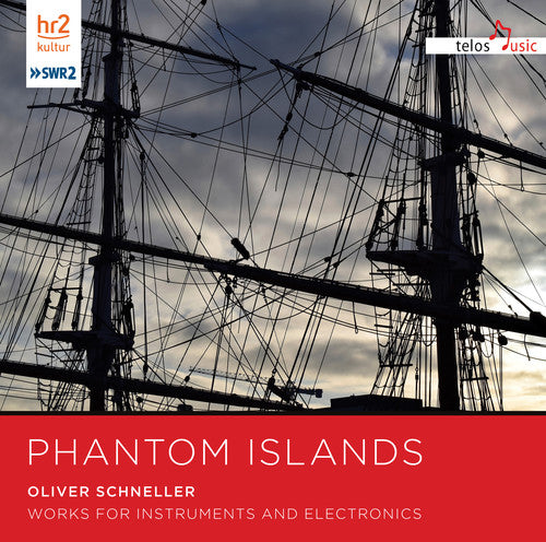 Schneller / Ensemble Modern: Phantom Islands