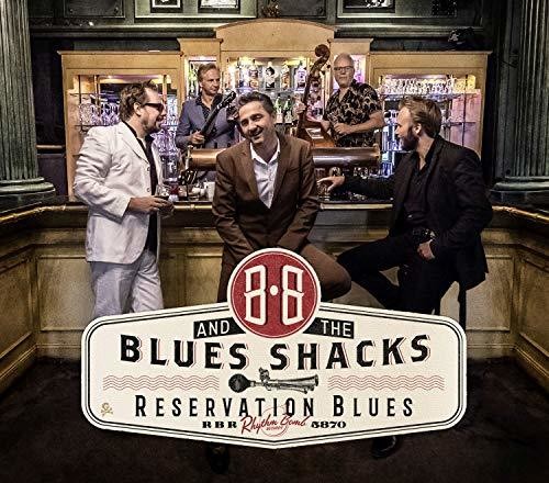 Bb & Blues Shacks: Reservation Blues