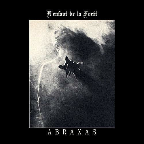 L'Enfant De La Foret: Abraxas