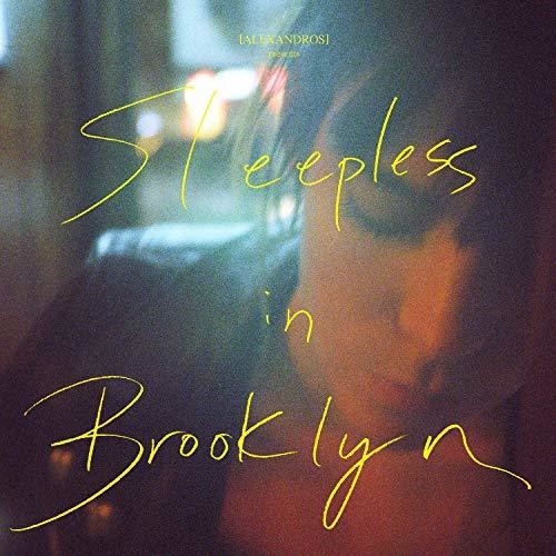 Alexandros: Sleepless In Brooklyn