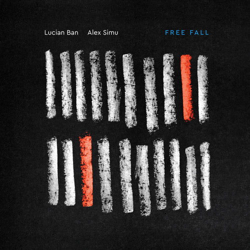 Lucian Ban & Alex Simu: Free Fall