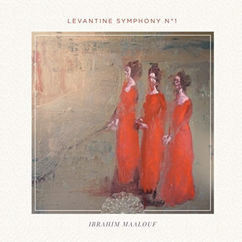 Maalouf, Ibrahim: Levantine Symphony 1
