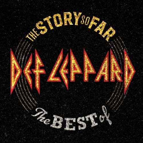 Def Leppard: The Story So Far: The Best Of Def Leppard