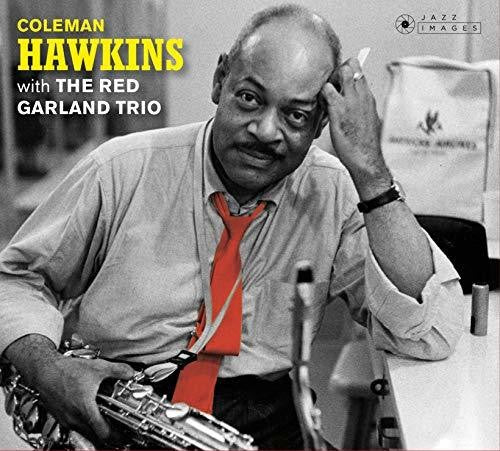 Hawkins, Coleman: Coleman Hawkins With The Red Garland Trio / At Ease With Coleman Hawkins