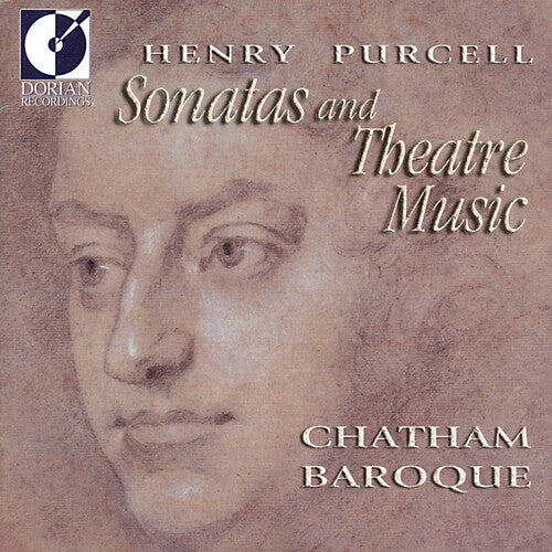 Purcell / Chatham Baroque: Sonatas & Theatre Music
