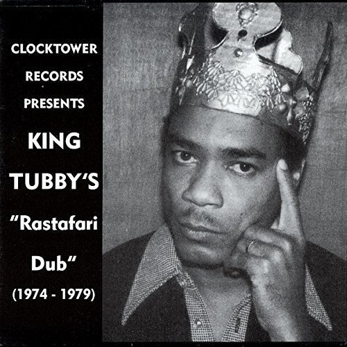 King Tubby: King Tubby's Rastafari Dub 1974-1979