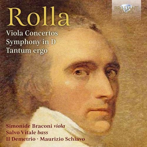 Rolla / Braconi: Viola Concertos / Symphony in D / Tantum Ergo